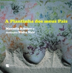 A PLANTINHA DOS MEUS PAIS