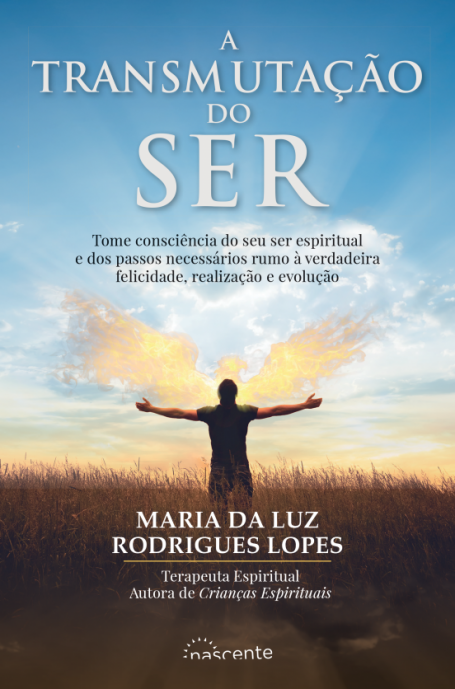 A TRANSMUTAÇÃO DO SER