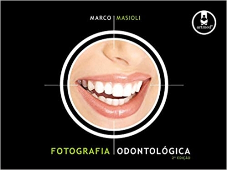FOTOGRAFIA ODONTOLOGICA 2ED.