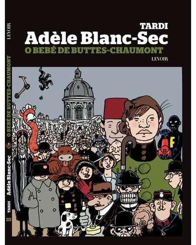 ADELE BLANC-SEC Nº 10 - O BEBE DE BUTTES-CHAUMONT