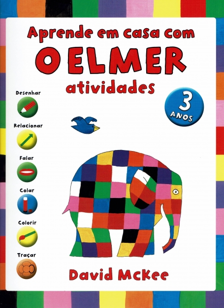 APRENDE EM CASA COM O ELMER - ATIVIDADES 3 ANOS