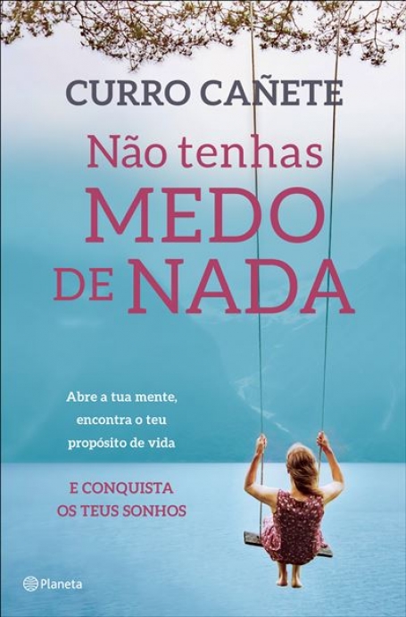 NÃO TENHAS MEDO DE NADA
