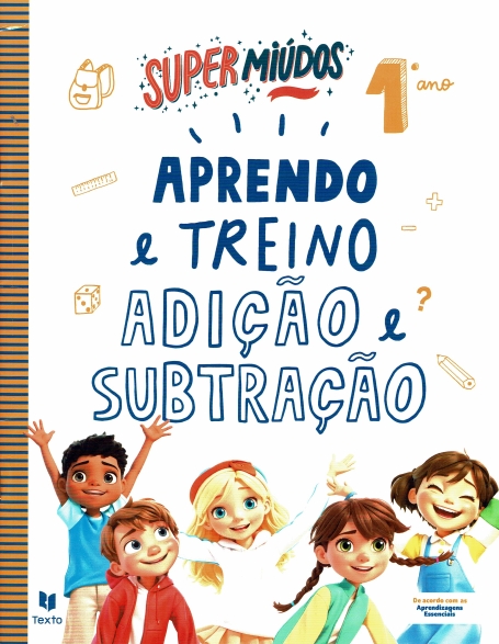 SUPERMIUDOS 1 APRENDO E TREINO ADICAO E SUBTRACAO