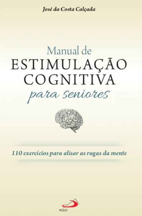 MANUAL DE ESTIMULAÇÃO COGNITIVA PARA SENIORES