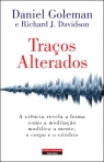 TRACOS ALTERADOS - a ciencia revela a forma como a meditacao modifica a mente, o corpo e o cerebro