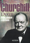CHURCHILL DIXIT - FRASES CELEBRES E AFORISMOS