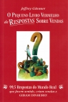 PEQUENO LIVRO VERMELHO DE RESPOSTAS SOBRE VENDAS - 99.5 respostas do mundo real que fazem sentido, criam vendas e geram dinheiro