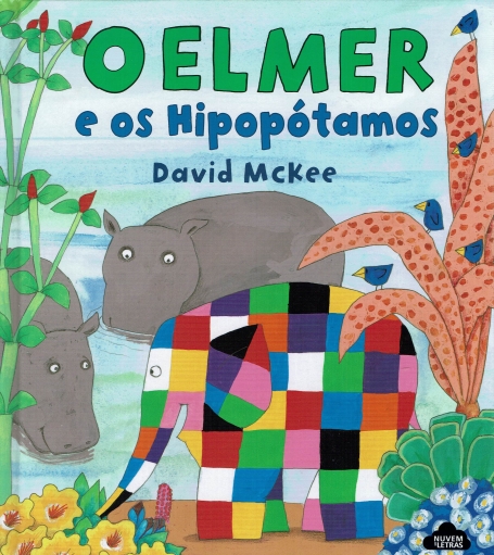 O ELMER E OS HIPOPÓTAMOS