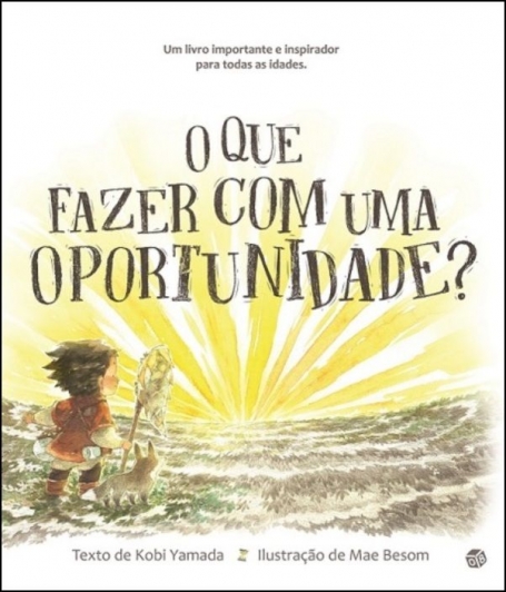 O QUE FAZER COM UMA OPORTUNIDADE