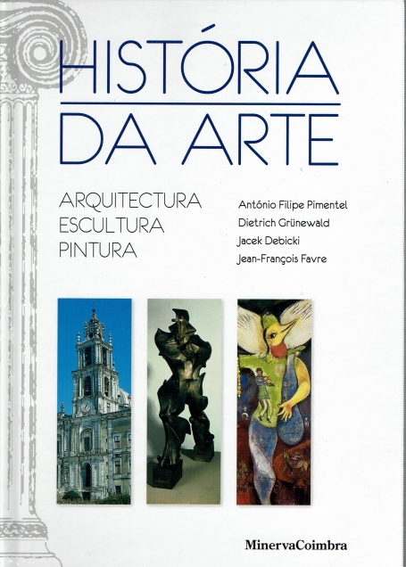 HISTORIA DA ARTE - ARQUITECTURA, ESCULTURA E PINTURA