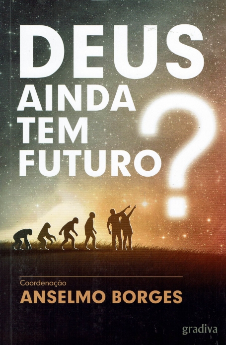DEUS AINDA TEM FUTURO?