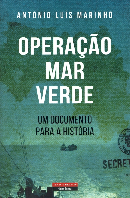 OPERAÇÃO MAR VERDE - Um documento para a História