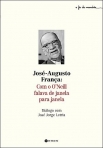 JOSE-AUGUSTO FRANCA - COM O O NEILL FALAVA DE JANELA PARA JANELA