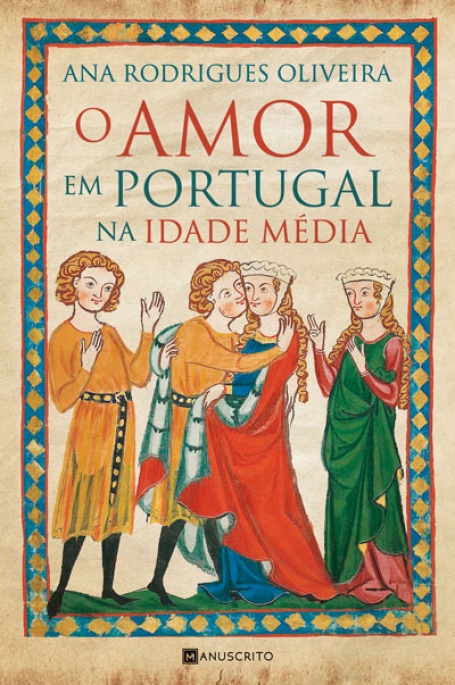 O AMOR EM PORTUGAL NA IDADE MEDIA