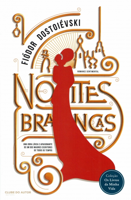 NOITES BRANCAS - COL. OS LIVROS DA MINHA VIDA