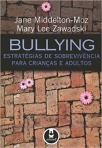 BULLYNG - ESTRATEGIAS DE SOBREVIVENCIA PARA CRIANCAS E ADULTOS