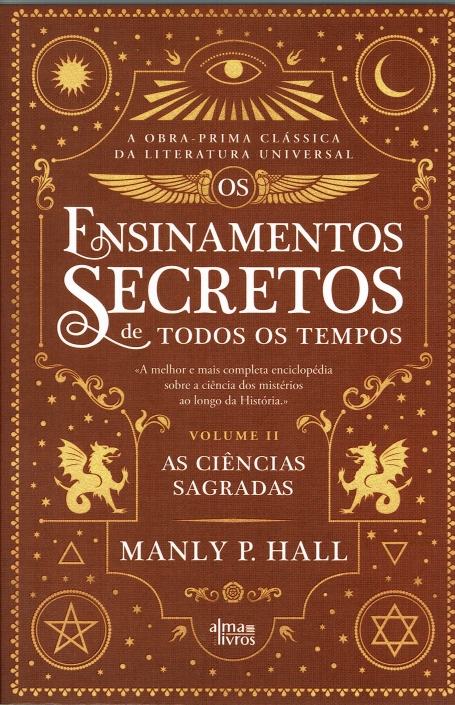 ENSINAMENTOS SECRETOS DE TODOS OS TEMPOS - VOLUME II CIENCIAS SAGRADAS