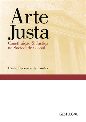 Arte Justa ? Constituição & Justiça na Sociedade Global