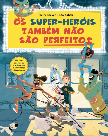 OS SUPER HERÓIS TAMBÉM NÃO SÃO PERFEITOS