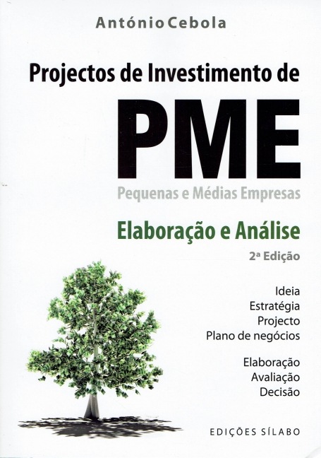 PROJECTOS DE INVESTIMENTO DE PME - pequenas e médias empresas - elaboração e análise