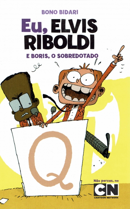 03217.10 - EU, ELVIS RIBOLDI E BORIS, O SOBREDOTADO