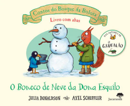 O BONECO DE NEVE DA DONA ESQUILO - CONTOS DO BOSQUE DA BOLOTA