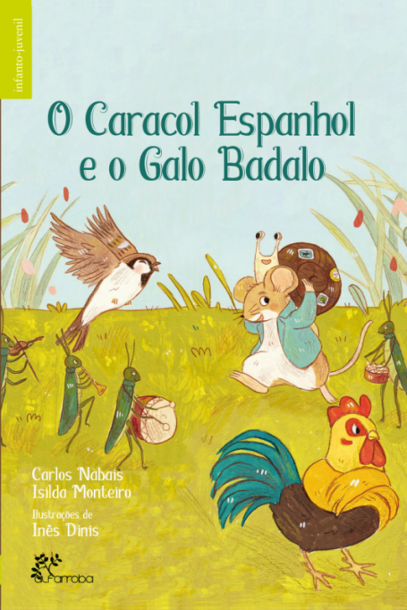O CARACOL ESPANHOL E O GALO BADALO