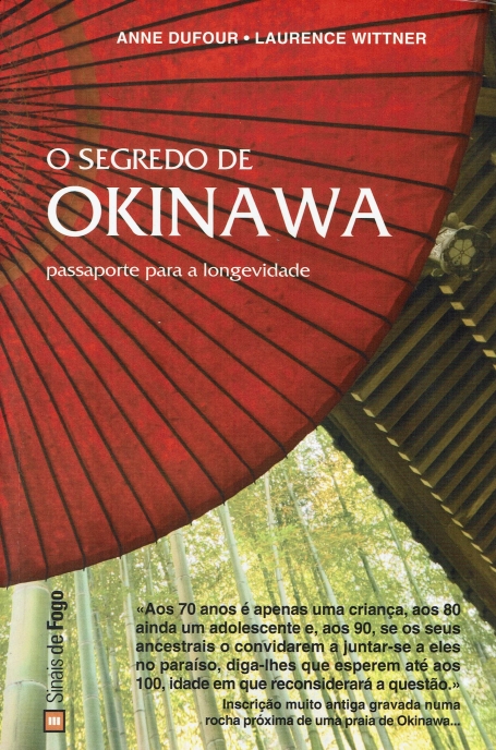SEGREDO DE OKINAWA - PASSAPORTE PARA A LONGEVIDADE