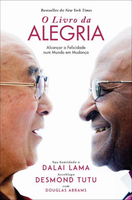 O LIVRO DA ALEGRIA - Alcançar a Felicidade num Mundo em Mudança