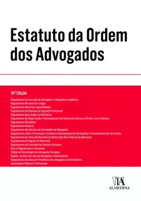 ESTATUTO DA ORDEM DOS ADVOGADOS 15.ª EDIÇÃO