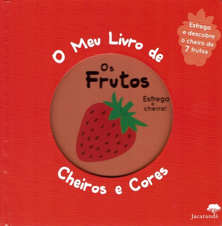 O MEU LIVRO DE CHEIROS E CORES esfrega e descobre o cheiro de 7 frutos