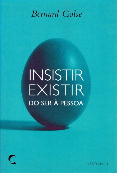 INSISTIR EXISTIR - DO SER A PESSOA