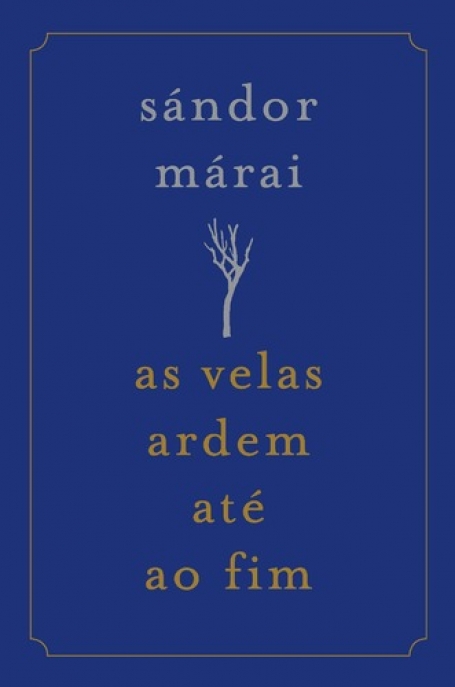 AS VELAS ARDEM ATÉ AO FIM - Capa Dura