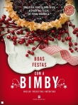 BOAS FESTAS COM A BIMBY - INCLUI RECEITAS INEDITAS