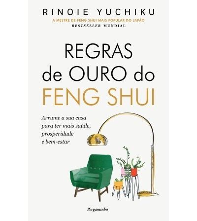 REGRAS DE OURO DO FENG SHUI