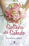 SOLTEIRA ATE SABADO