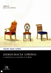 DEMOCRACIA LIBERAL - A POLITICA, O JUSTO E O BEM