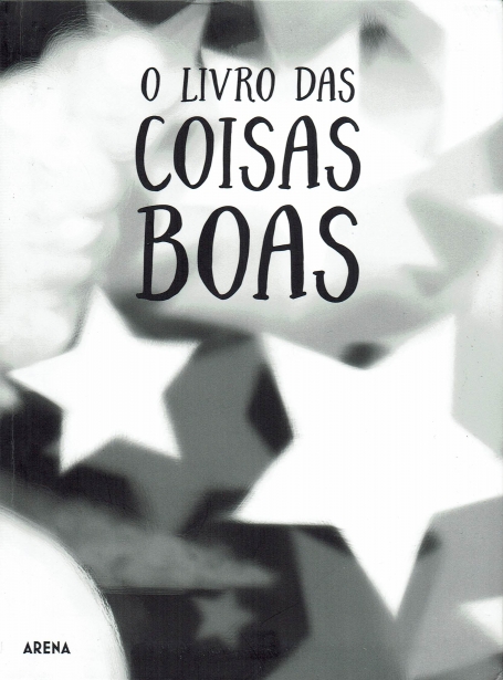 O LIVRO DAS COISAS BOAS