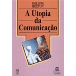 A UTOPIA DA COMUNICACAO