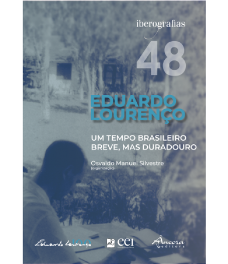 EDUARDO LOURENÇO: UM TEMPO BRASILEIRO BREVE MAIS DURADOURO