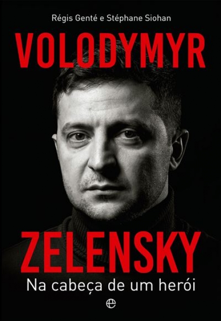 VOLODYMYR ZELENSKY NA CABEÇA DE UM HEROI