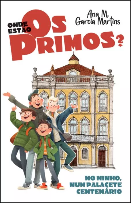 ONDE ESTAO OS PRIMOS? NO MINHO, NUM PALACETE CENTENÁRIO