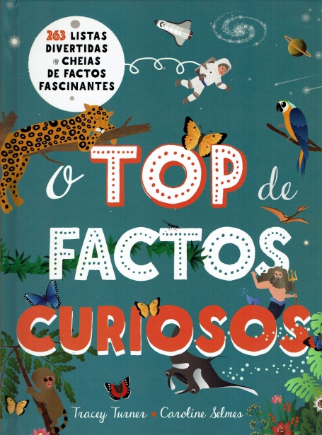 71316.10 - O TOP DE FACTOS CURIOSOS 263 listas divertidas e cheias de factos fascinantes
