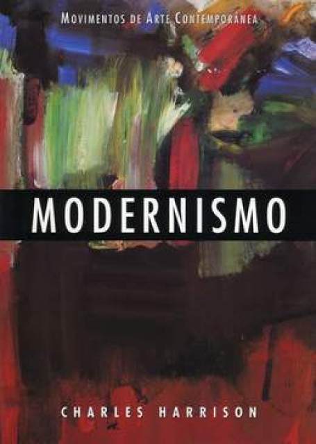 MODERNISMO - COL MOVIMENTOS DE ARTE CONTEMPORANEA 5