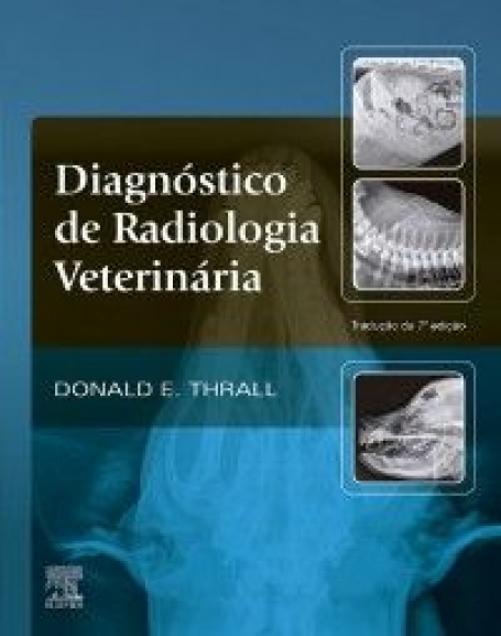THRALL-DIAGNOSTICO DE RADIOLOGIA VETERINARIA 7/19