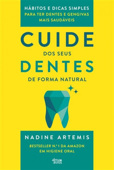 CUIDE DOS SEUS DENTES DE FORMA NATURAL