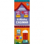 PRIMEIRA BIBLIOTECA - A MINHA CASINHA - CAIXA COM 6 LIVROS