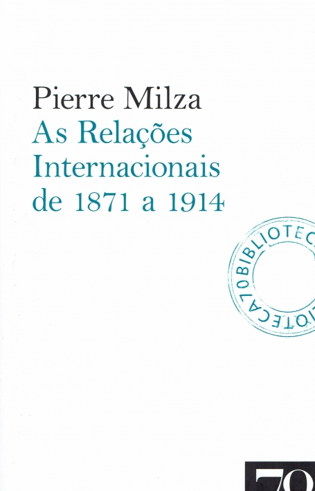 AS RELACOES INTERNACIONAIS DE 1871 A 1914