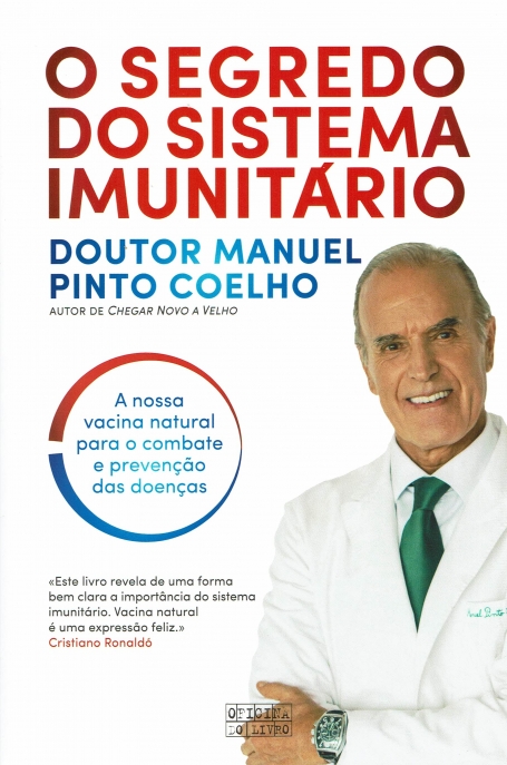 O SEGREDO DO SISTEMA IMUNITARIO a nossa vacina natural para o combate e prevenças das doenças