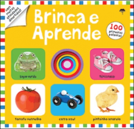 BRINCA E APRENDE - 100 PRIMEIRAS PALAVRAS